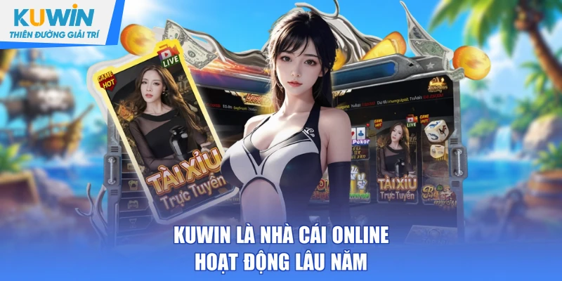 KUWIN là nhà cái online hoạt động lâu năm