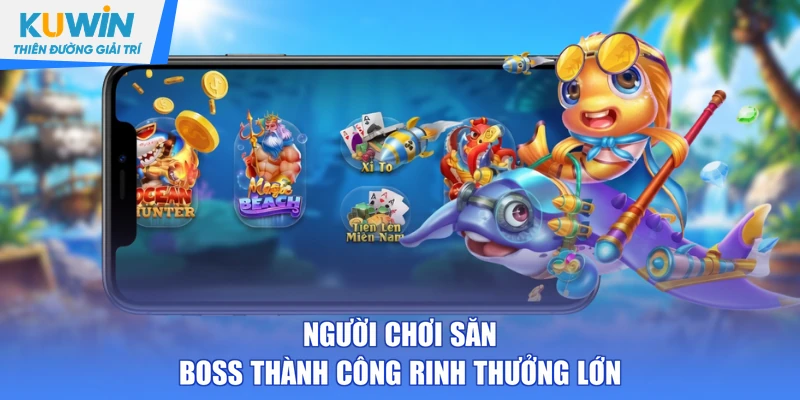 Người chơi săn boss thành công rinh thưởng lớn